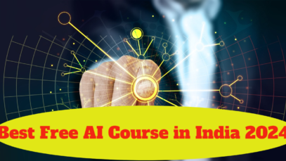Best Free AI Courses in India 2024